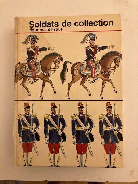 Libri: Soldats de collection/figurines de rêve – Usato da Delémont venduto da palimpse