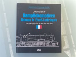 Livre Dampflokomotiven Bahnen Elsass-Lothringen