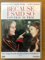 Von Frau zu Frau - Because i said so