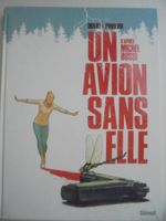 " Un avion sans elle " de Duval / Pinheiro. E.O Glénat 2021