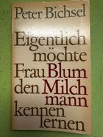 Peter Bichsel: Eigentlich möchte Frau Blum den Milchmann ...