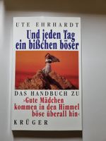 Buch Gute Mädchen kommen in den Himmel böse überall hin