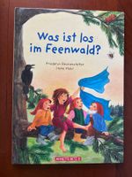 Was ist los im Feenwald? Fee - Friederun Reichenstetter 2004
