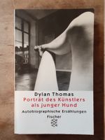 Portrait des Künstlers als junger Hund Dylan Thomas Fischer