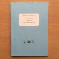 Glück – Worte die bleiben – Albert Schweitzer