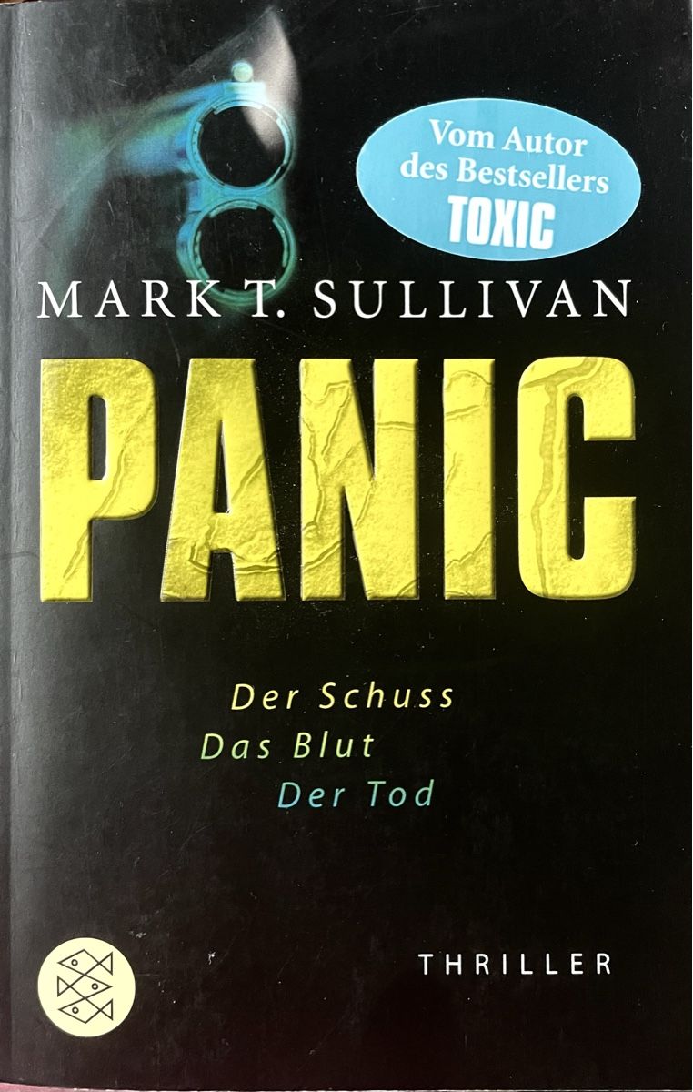 Libri: PANIC - MARK T. SULLIVAN - THRILLER - TASCHENBUCH – Usato da Buchs AG venduto da fischli610