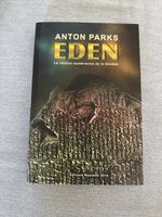 Livre Anton Parks Eden La version sumérienne de la Genèse