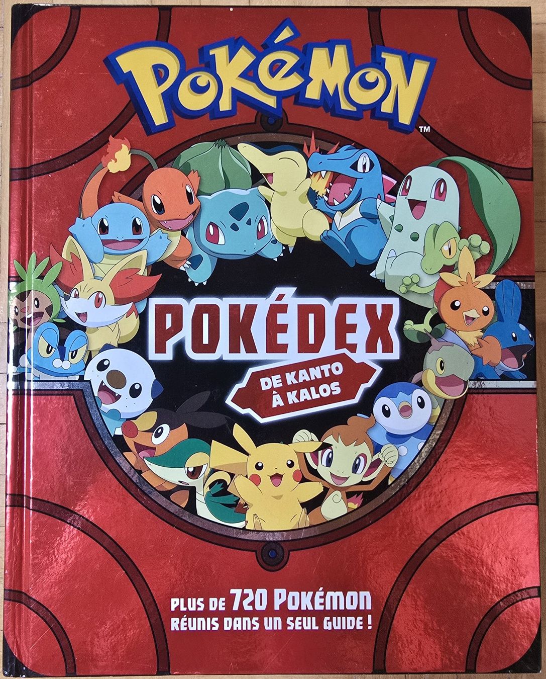 Bücher: Pokémon : Pokédex de Kanto à Kalos - Guide complet – Gebraucht aus Froideville von xXSebastienXx