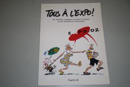 TOUS À L'EXPO     °°°° EXPO 02    °°°°