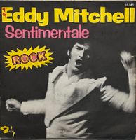 EDDY MITCHELL - SENTIMENTALE / FAUCHE ( BUSTED )