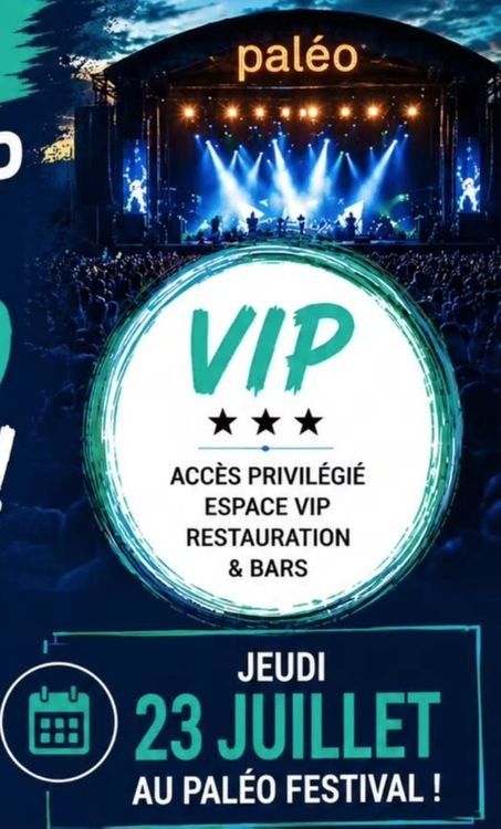 Biglietti: 2 billets VIP Paléo pour le jeudi 23.7 – Nuovo (secondo la descrizione) da Genève venduto da chi_d895 1