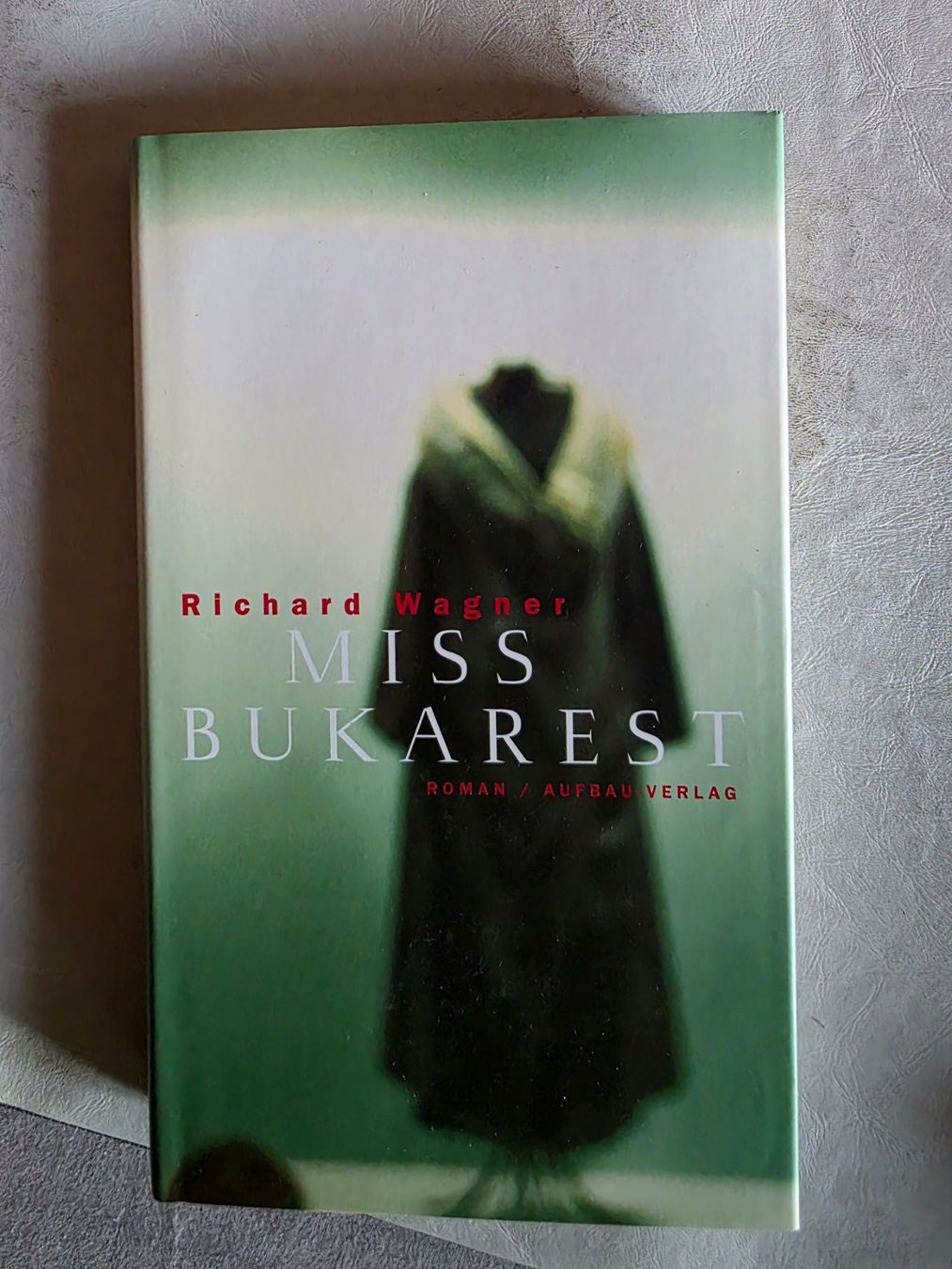 Libri: Richard Wagner - Miss Bukarest - Roman 2001 – Usato da Walterswil BE venduto da Lonitti