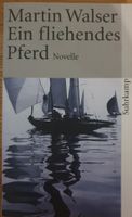 Signiert: Martin Walser, Ein fliehendes Pferd