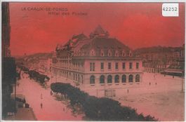 La Chaux-de-Fonds - Hotel des Postes -coloriert