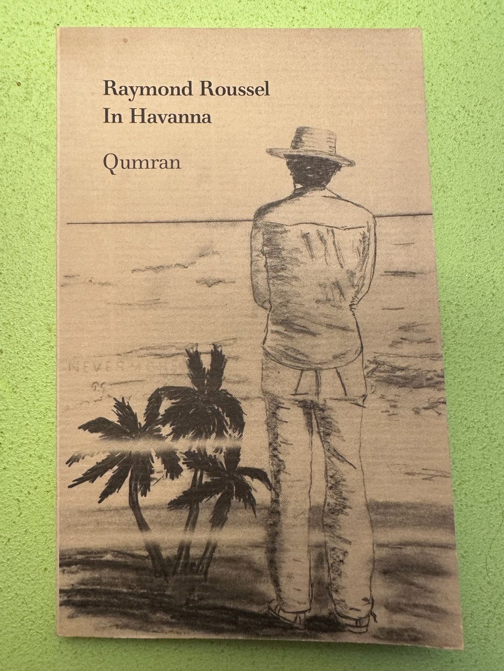 Libri: Raymond Roussel: In Havanna. – Usato da Zürich venduto da allp