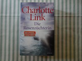 Charlotte Link - Die Rosenzüchterin - Kriminalroman - B489