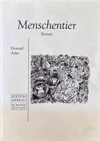 Ayles Howard, Menschentier