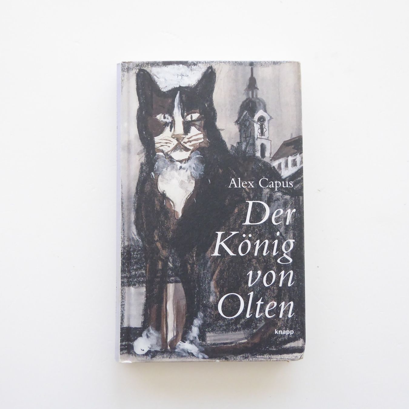 Bücher: Der König von Olten - Alex Capus – Gebraucht aus Basel von Kunterbunt12