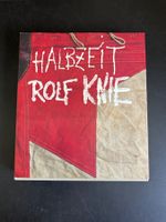 Halbzeit - Mi-temps: Rolf Knie. 1949-1995.