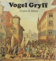 Eugen A. Meier: Vogel Gryff (1986, 3E)