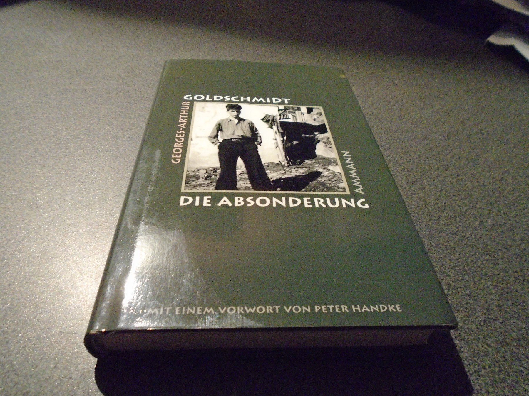 Bücher: Die Absonderung, Georges-Arthur Goldschmidt – Gebraucht aus Zürich von abraxas1291