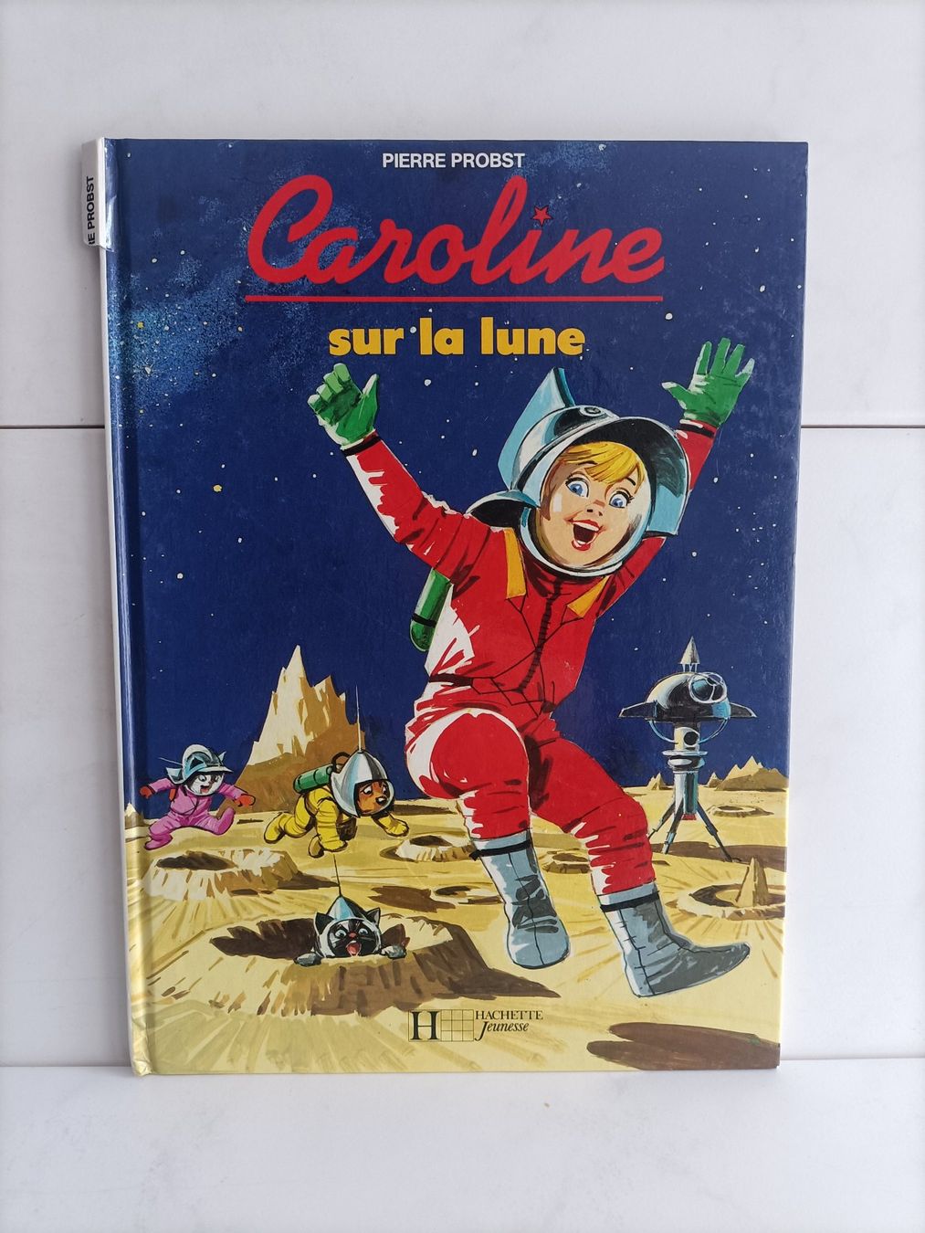 Bücher: BD Caroline sur la lune / Pierre Probst / Hachette 1989 – Gebraucht aus crans montana von AB3963
