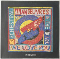 Orchestral Manoeuvres In The Dark, We Love You (Extended)