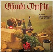 Ländlerkapelle Edi Baer, Gsundi Choscht