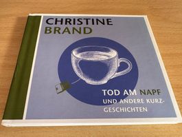 Christine Brand—Tod am Napf & andere Kurzgeschichten