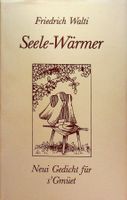 Friedrich Walti Seele-Wärmer  EA 1986/signiert / RAR