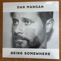 Dan Mangan - Being Somewhere / 1. Canada-Press. 2022 - NEW
