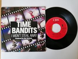 Time Bandits - I Won't Steal Away - Seltene 7" Vinyl Single!