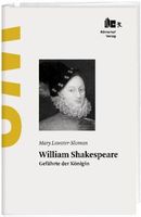 Lavater-Sloman Mary - William Shakespeare, Gefährte der ....