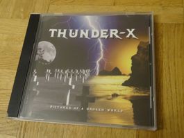 Thunder-X - Pictures Of A Broken World - CD