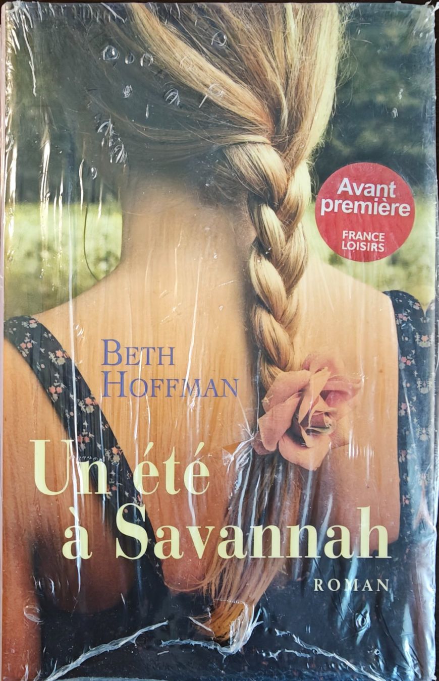 Libri: Beth Hoffman - Un été à Savannah – Nuovo e nell'imballaggio originale da Sierre venduto da michelr4040