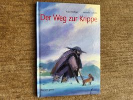 Weihnachtsbuch - DerWeg zur Krippe - Max Bolliger