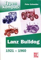 Lanz Bulldog 1921 - 1960 Typenkompass - Buch
