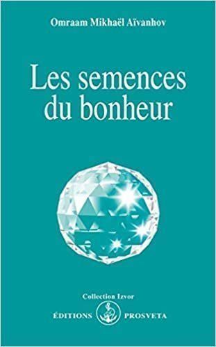 Livres: Omraam Mikhaël Aïvanhov - Les semences du bonheur – D'occasion à Neuchâtel par Dualseele