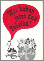 WIR HABEN JETZT DAS TELEFON! RKLAME-AK *