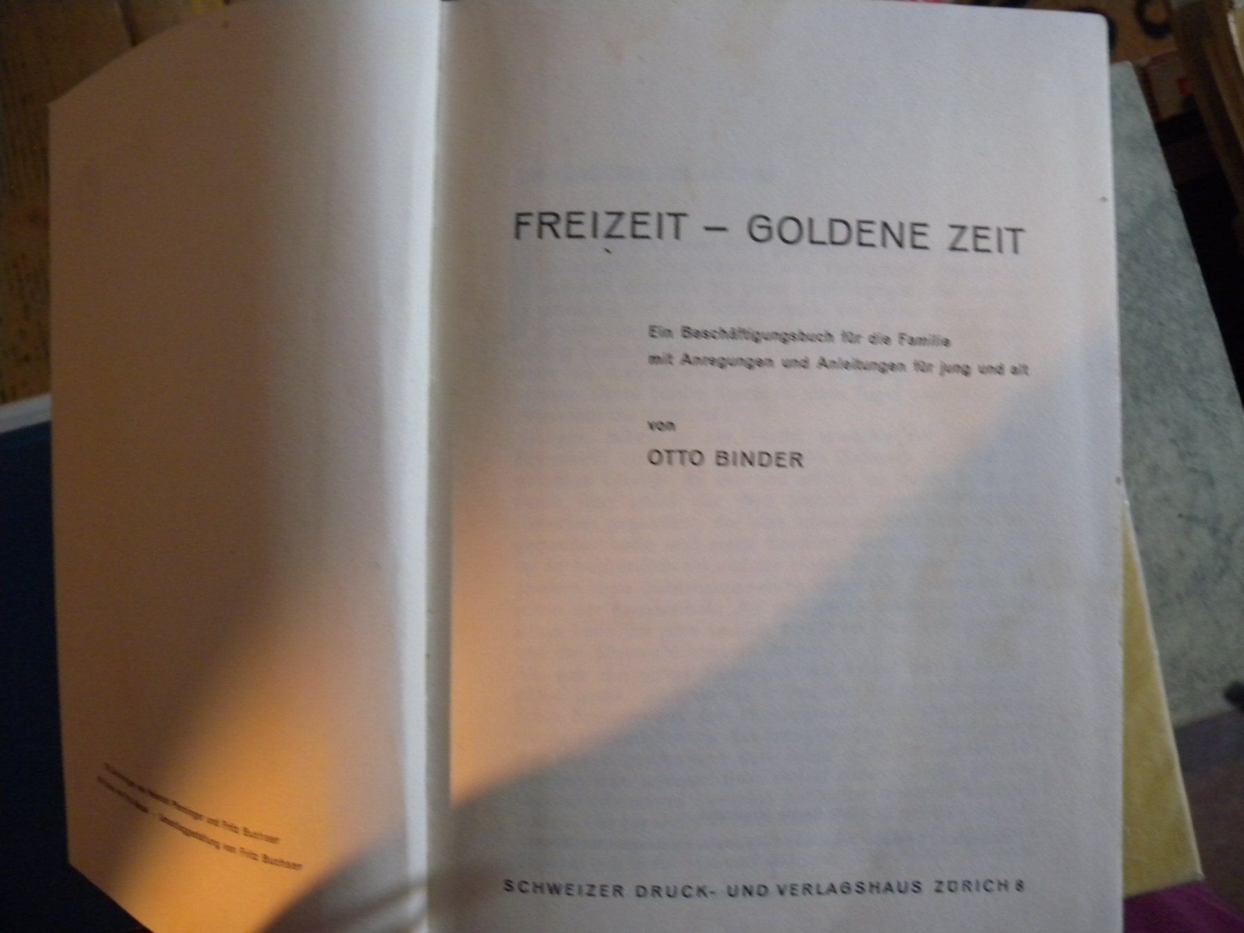 Bücher: Altes "Freizeit-Goldene Zeit" Buch von Otto Binder – Gebraucht aus Hauenstein von davia72 1