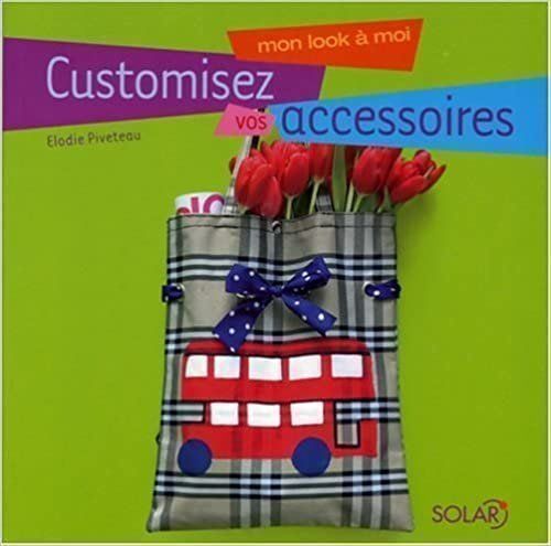 Livres: Customisez vos accessoires – D'occasion à Neuchâtel par Dualseele