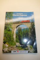 Loki Spezial Magazin: Traumreise, Glacier-Express