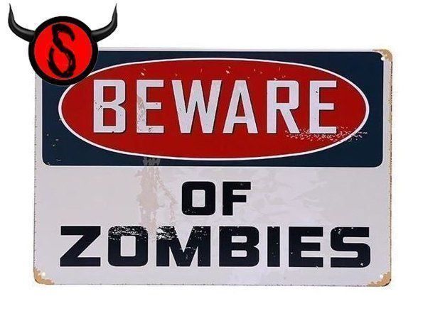 Schilder: Blechschild - BEWARE OF ZOMBIES – Neu und originalverpackt aus Buchs SG von Skullep