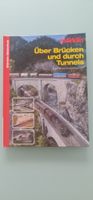 Märklin Bibliothek: Ueber Brücken und durch Tunnels!