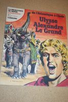 HISTOIRE DE FRANCE EN BD  °° ULYSSE ET ALEXANDRE LE GRAND °°