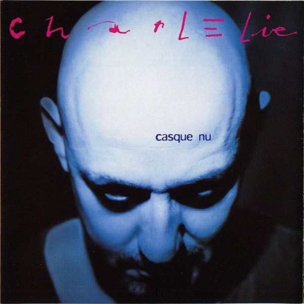 CDs: CharlElie - Casque Nu – D'occasion à Unterbch par uqliv