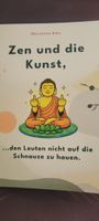 Zen und die Kunst, ...