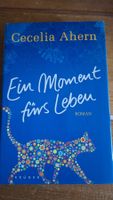 Cecelia Ahern Ein Moment fürs Leben Roman