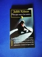 Judith Kelman : Plus que vous n'en savez, Livre Pocket!