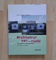 Architektur ver-rückt. Internationale Projektbeispiele